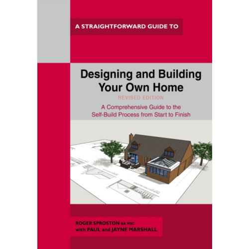 Straightforward Publishing Designing and Building Your Own Home (häftad, eng)