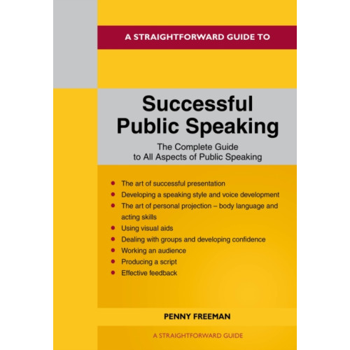 Straightforward Publishing A Straightforward Guide to Successful Public Speaking (häftad, eng)