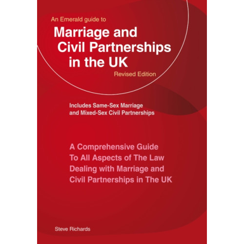 Straightforward Publishing An Emerald Guide To Marriage And Civil Partnerships In The Uk (häftad, eng)