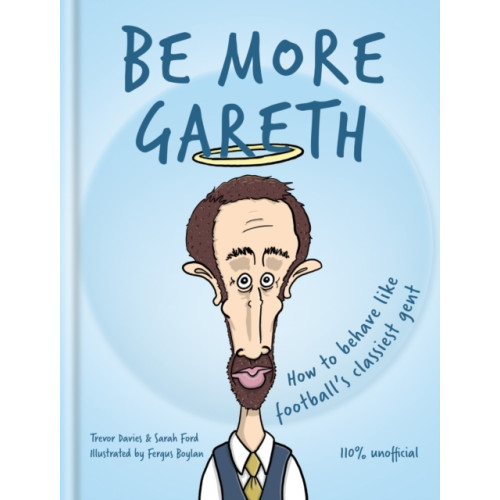 Octopus publishing group Be More Gareth (inbunden, eng)