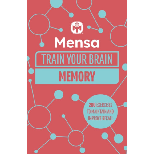 Headline Publishing Group Mensa Train Your Brain - Memory (häftad, eng)
