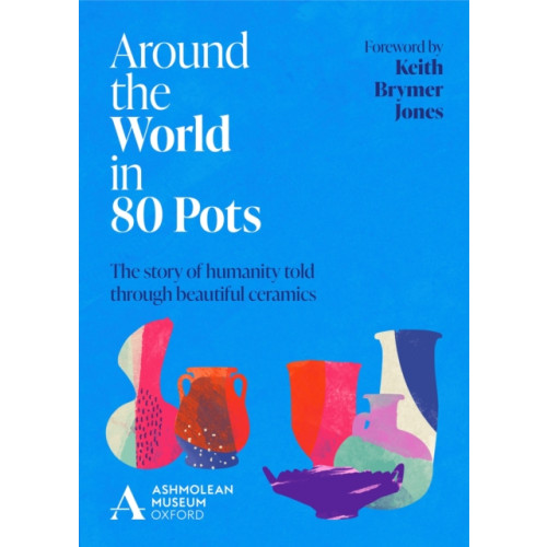 Headline Publishing Group Around the World in 80 Pots (inbunden, eng)