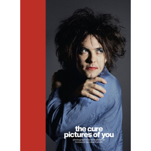 Headline Publishing Group The Cure - Pictures of You (inbunden, eng)
