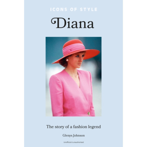Headline Publishing Group Icons of Style – Diana (inbunden, eng)