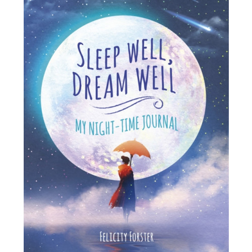 Arcturus publishing ltd Sleep Well, Dream Well: My Night-time Journal (häftad, eng)