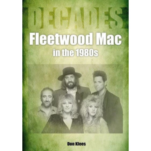 Sonicbond Publishing Fleetwood Mac in the 1980s (häftad, eng)