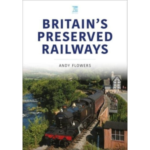 Key Publishing Ltd Britain's Preserved Railways (häftad, eng)
