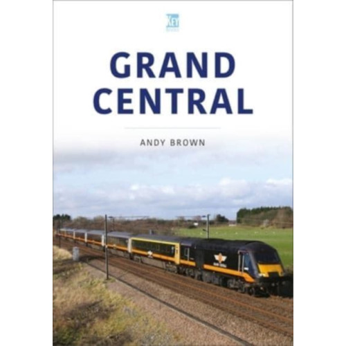 Key Publishing Ltd Grand Central (häftad, eng)