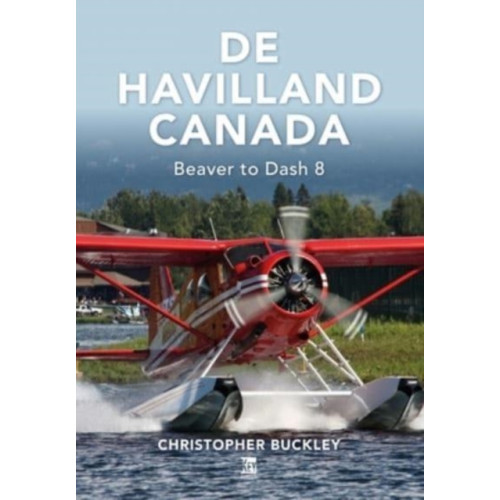 Key Publishing Ltd De Havilland Canada (inbunden, eng)