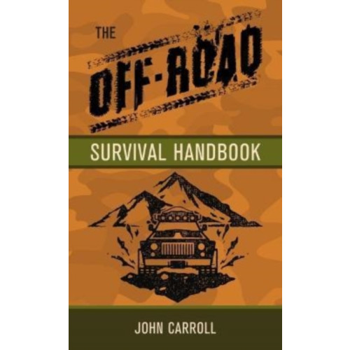Key Publishing Ltd The Off-Road Survival Handbook (inbunden, eng)
