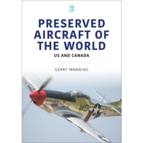 Key Publishing Ltd Preserved Aircraft of the World (häftad, eng)