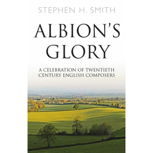 Troubador Publishing Albion's Glory (häftad, eng)