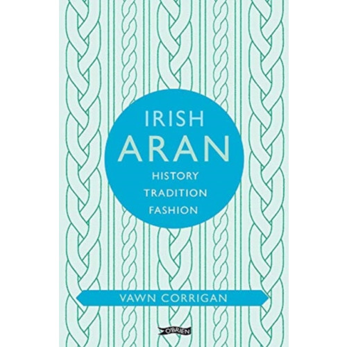 O'Brien Press Ltd Irish Aran (inbunden, eng)