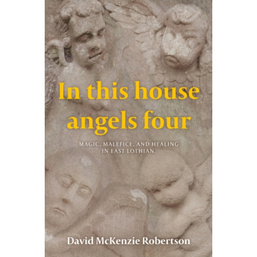 Troubador Publishing In This House Angels Four (häftad, eng)