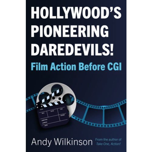 Troubador Publishing Hollywood's Pioneering Daredevils! (häftad, eng)