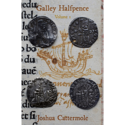 Troubador Publishing Galley Halfpence (inbunden, eng)