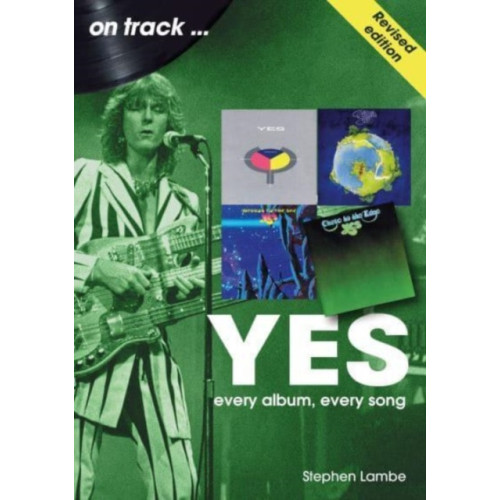 Sonicbond Publishing Yes On Track REVISED EDITION (häftad, eng)