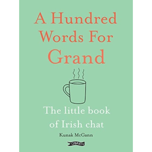 O'Brien Press Ltd A Hundred Words for Grand (inbunden, eng)