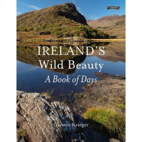 O'Brien Press Ltd Ireland's Wild Beauty (inbunden, eng)