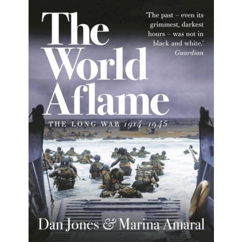 Bloomsbury Publishing PLC The World Aflame (häftad, eng)