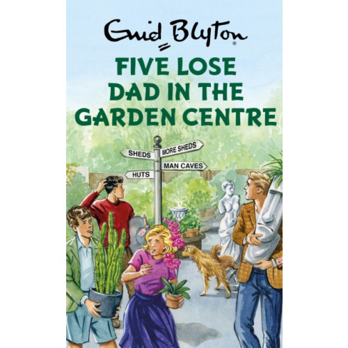 Quercus Publishing Five Lose Dad in the Garden Centre (inbunden, eng)