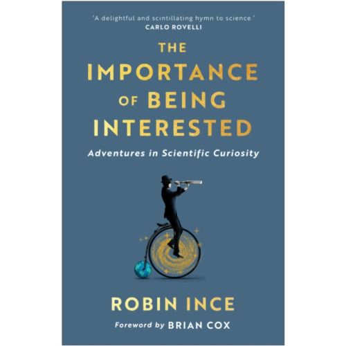 Atlantic Books The Importance of Being Interested (inbunden, eng)