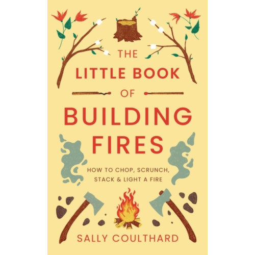 Bloomsbury Publishing PLC The Little Book of Building Fires (häftad, eng)