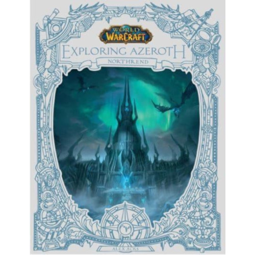 Titan Books Ltd World of Warcraft: Exploring Azeroth - Northrend (inbunden, eng)