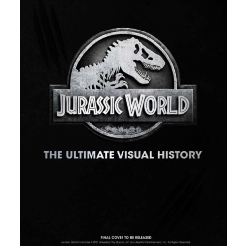 Titan Books Ltd Jurassic World: The Ultimate Visual History (inbunden, eng)