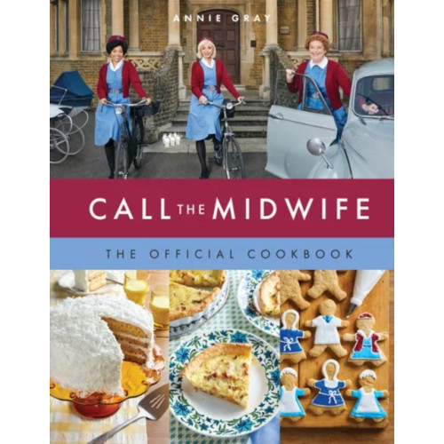 Titan Books Ltd Call the Midwife: The Official Cookbook (inbunden, eng)