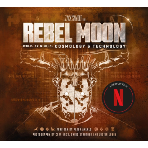 Titan Books Ltd Rebel Moon: Wolf: Ex Nihilo: Cosmology & Technology (inbunden, eng)