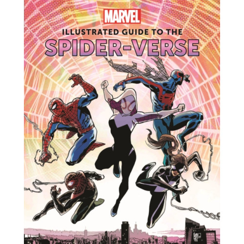 Titan Books Ltd Marvel: Illustrated Guide to the Spider-Verse (inbunden, eng)