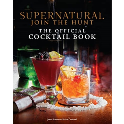 Titan Books Ltd Supernatural: The Official Cocktail Book (inbunden, eng)