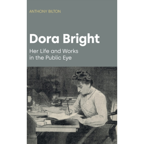 Equinox Publishing Ltd Dora Bright (inbunden, eng)