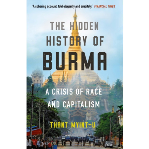 Atlantic Books The Hidden History of Burma (häftad, eng)