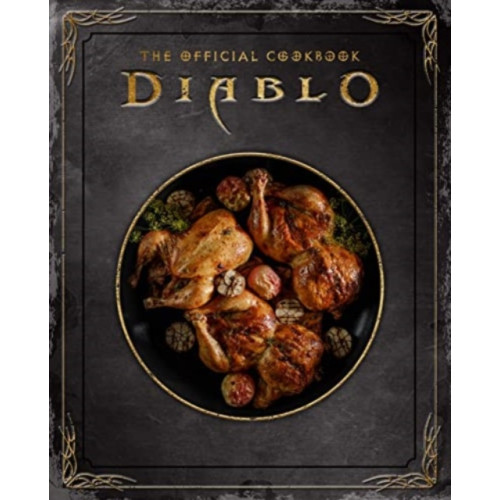 Titan Books Ltd Diablo: The Official Cookbook (inbunden, eng)