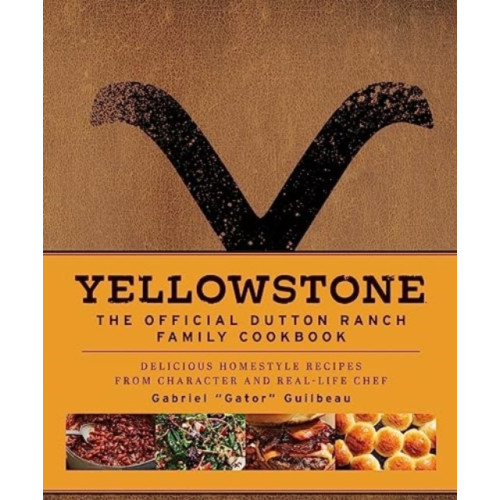 Titan Books Ltd Yellowstone: The Official Dutton Ranch Family Cookbook (inbunden, eng)