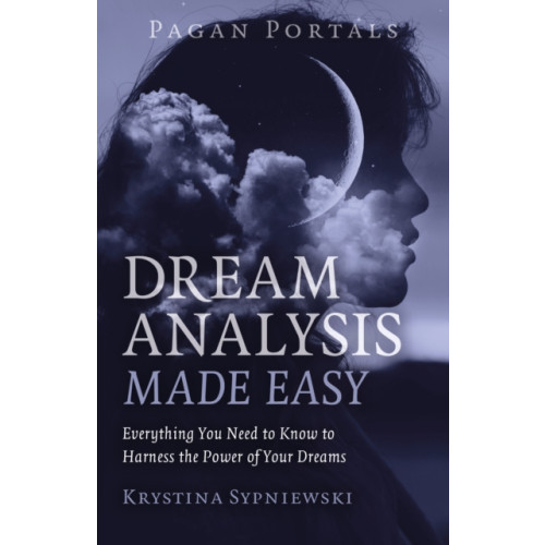 Collective Ink Pagan Portals - Dream Analysis Made Easy (häftad, eng)