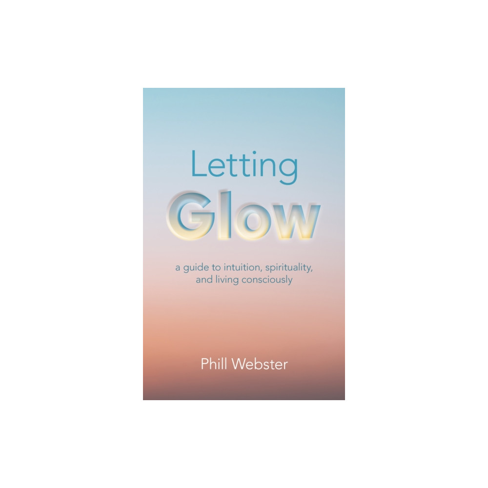 Produktbild för Letting Glow (häftad, eng)