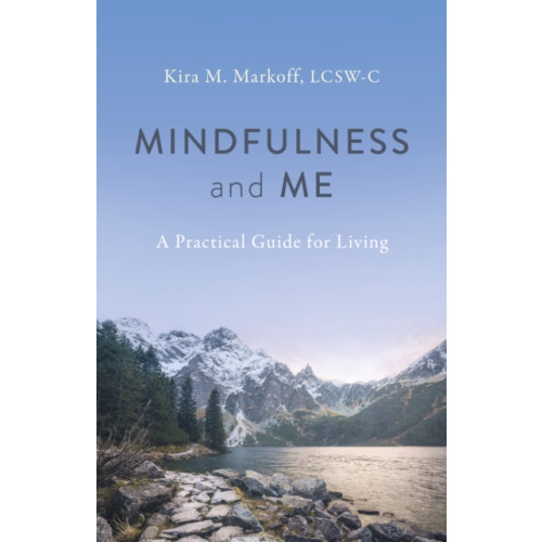 Collective Ink Mindfulness and Me: A Practical Guide for Living (häftad, eng)