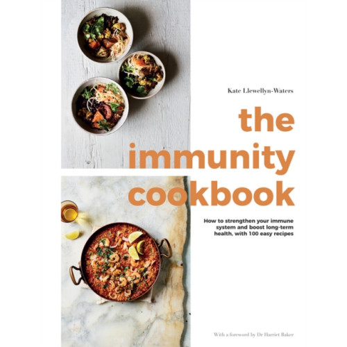 Quadrille Publishing Ltd The Immunity Cookbook (inbunden, eng)