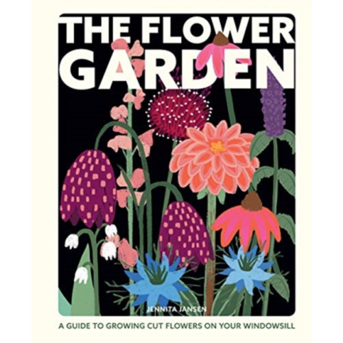 Quadrille Publishing Ltd The Flower Garden (inbunden, eng)