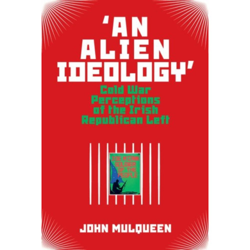 Liverpool University Press 'An Alien Ideology' (inbunden, eng)