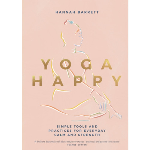 Quadrille Publishing Ltd Yoga Happy (inbunden, eng)