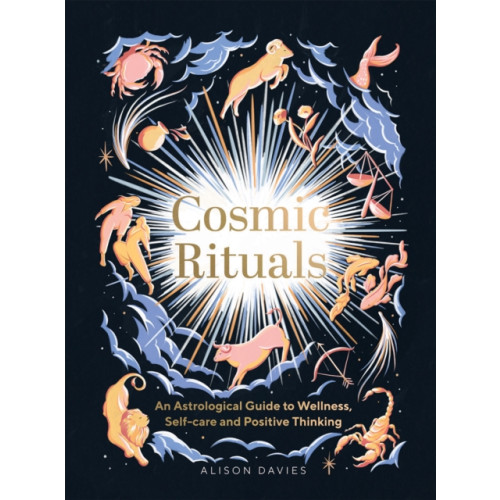 Quadrille Publishing Ltd Cosmic Rituals (inbunden, eng)