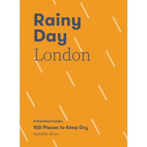 Quadrille Publishing Ltd Rainy Day London (häftad, eng)