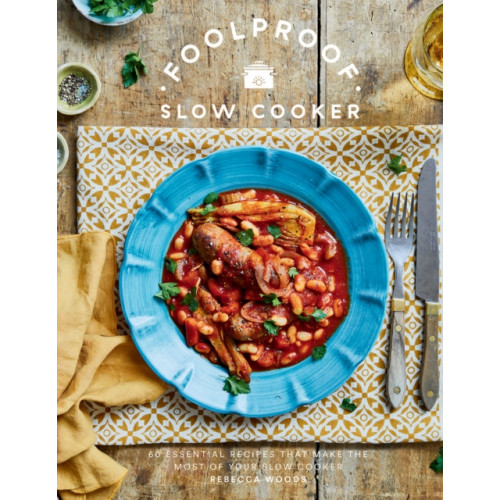 Quadrille Publishing Ltd Foolproof Slow Cooker (inbunden, eng)