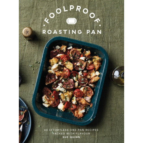 Quadrille Publishing Ltd Foolproof Roasting Pan (inbunden, eng)