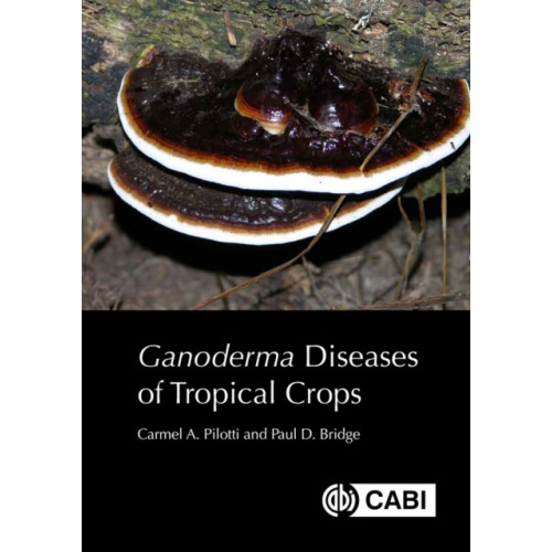 CABI Publishing Ganoderma Diseases of Tropical Crops (inbunden, eng)