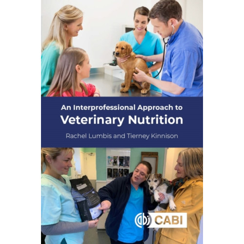 CABI Publishing An Interprofessional Approach to Veterinary Nutrition (häftad, eng)